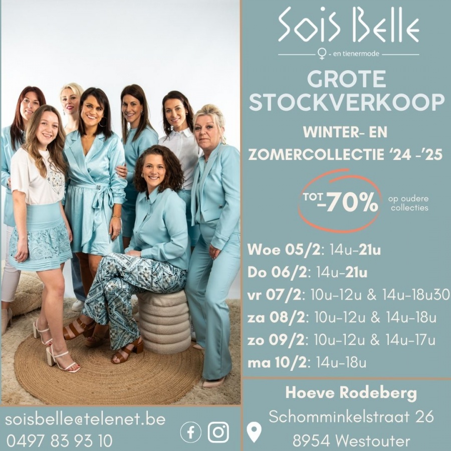 SOIS BELLE stockverkoop